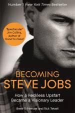 Becoming Steve Jobs af Brent Schlender
