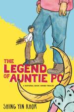 The Legend of Auntie Po af Shing Yin Khor