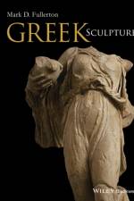 Greek Sculpture af Mark D. (The Ohio State University) Fullerton