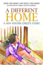 A Different Home af Dr Kelly Degarmo