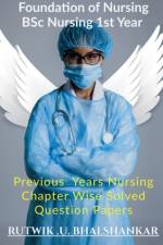 Foundation Of Nursing BSc Nursing 1st Year af Rutwik Upendra Bhalshankar