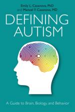 Defining Autism af Emily L. Casanova