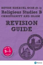 Pearson REVISE Edexcel GCSE Religious Studies B, Christianity and Islam Revision Guide incl. online revision - for 2026, 2027 exams af Tanya Hill