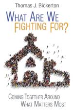 What Are We Fighting For? af Thomas J Bickerton