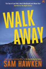 Walk Away af Sam Hawken