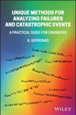 Unique Methods for Analyzing Failures and Catastrophic Events af Anthony (ExxonMobil) Sofronas