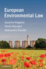European Environmental Law af Suzanne (University College Dublin) Kingston