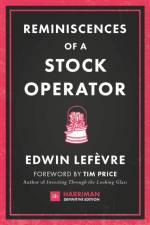 Reminiscences of a Stock Operator af Edwin Lefevre