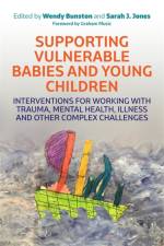 Supporting Vulnerable Babies and Young Children af BUNSTON  WENDY