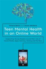 Teen Mental Health in an Online World af Victoria Betton