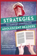 Strategies to Support Struggling Adolescent Readers, Grades 6-12 af Katherine S. McKnight