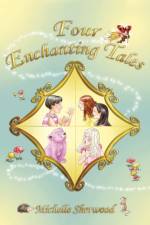Four Enchanting Tales af Michelle Sherwood
