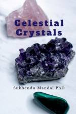Celestial Crystals af Sukhendu Mandal Phd