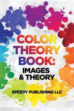 Color Theory Book af Speedy Publishing LLC