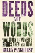 Deeds Not Words af Helen Pankhurst