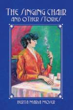 The Singing Chair and Other Stories af Herta Maria Moser