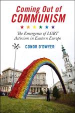 Coming Out of Communism af Conor O'Dwyer
