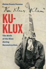 Ku-Klux af Elaine Frantz Parsons