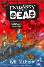 Embassy of the Dead: Hangman's Crossing af Will Mabbitt
