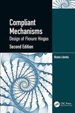 Compliant Mechanisms af Nicolae (University of Alaska Anchorage Lobontiu