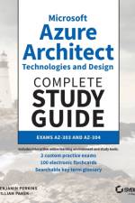 Microsoft Azure Architect Technologies and Design Complete Study Guide af Benjamin Perkins