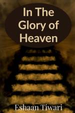 In The Glory of Heaven af Eshaan Tiwari