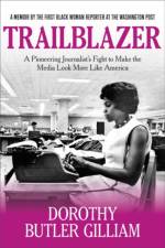 Trailblazer af Dorothy Butler Gilliam