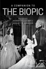 A Companion to the Biopic af D Cartmell