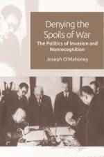 Denying the Spoils of War af Joseph O'Mahoney