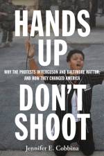 Hands Up, Don't Shoot af Jennifer E. Cobbina