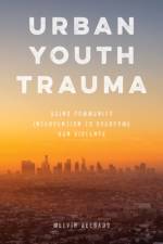 Urban Youth Trauma af Melvin Delgado