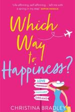 Which Way to Happiness? af Christina Bradley