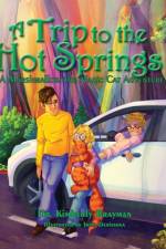 A Trip to the Hot Springs af Kimberly Brayman