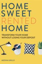 Home Sweet Rented Home af Medina Grillo