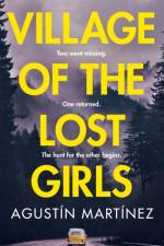 Village of the Lost Girls af Agustin Martinez