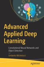Advanced Applied Deep Learning af Umberto Michelucci