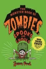 The Monster Book of Zombies, Spooks and Ghouls