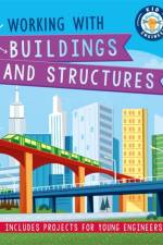 Kid Engineer: Working with Buildings and Structures af Izzi Howell