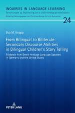 From Bilingual to Biliterate: Secondary Discourse Abilities in Bilingual Children’s Story Telling af Eva M. Knopp