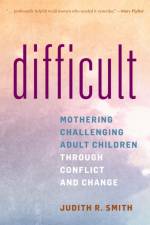 Difficult af Judith R. Smith