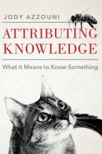 Attributing Knowledge af Jody (Professor of Philosophy Azzouni