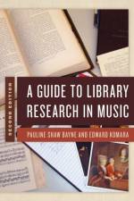 A Guide to Library Research in Music af Pauline Shaw Bayne