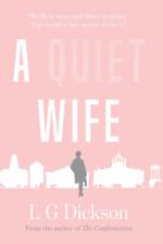 A Quiet Wife af L G Dickson
