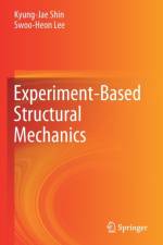 Experiment-Based Structural Mechanics af Kyung-Jae Shin