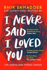 I Never Said I Loved You af Rhik Samadder