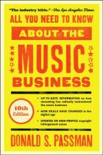 All You Need to Know about the Music Business af Donald S Passman