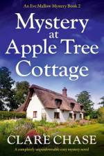 Mystery at Apple Tree Cottage af Clare Chase
