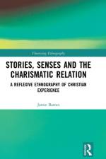Stories, Senses and the Charismatic Relation af Jamie Barnes