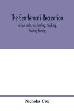 The gentleman's recreation af Nicholas Cox