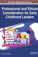 Professional and Ethical Consideration for Early Childhood Leaders af DENISE D CUNNINGHAM